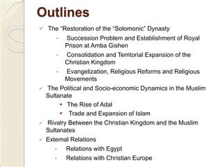 The Solomonic Dynasty; An Era of Religious Transformation and Political Consolidation